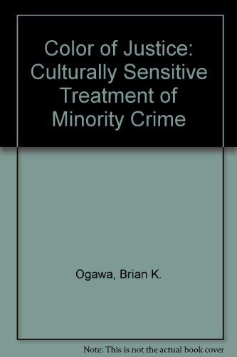 Color of Justice: Culturally Sensitive Treatment of Minority Crime Victims