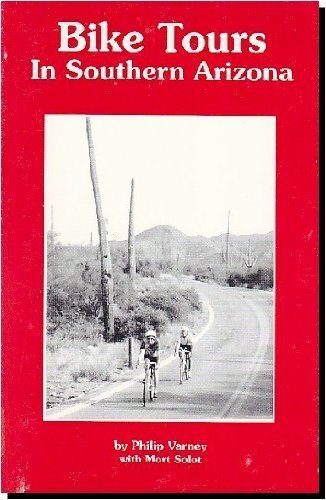 Stock image for Bike Tours in Southern Arizona for sale by Better World Books