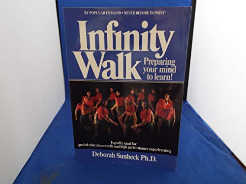 Beispielbild fr Infinity Walk: Preparing Your Mind to Learn zum Verkauf von ThriftBooks-Atlanta