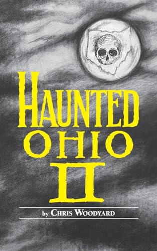 9780962847219: Haunted Ohio II: More Ghostly Tales from the Buckeye State (Buckeye Haunts)