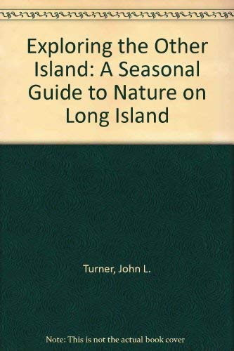 Exploring the Other Island; A Seasonal Guide to Nature