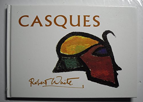 Casques (9780962849268) by Robert White