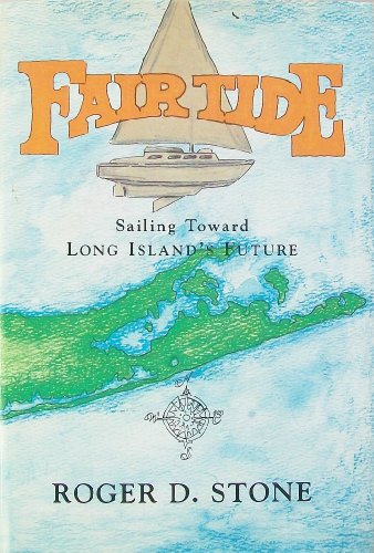 Stock image for Fair Tide Sailing Toward Long Island's Future for sale by Willis Monie-Books, ABAA