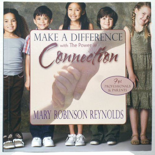 Beispielbild fr Make A Difference with the Power of Connection zum Verkauf von Better World Books: West