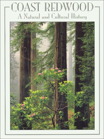 Beispielbild fr Coast Redwood: A Natural and Cultural History zum Verkauf von Books From California