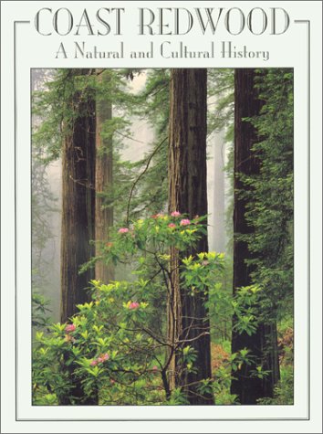 9780962850554: Coast Redwood: A Natural and Cultural History