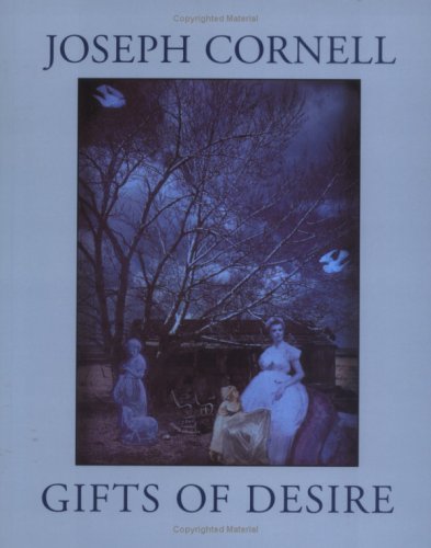 Stock image for Joseph Cornell : Gifts of Desire for sale by Better World Books