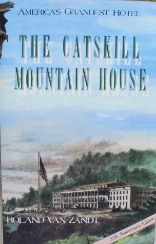 Stock image for The Catskill Mountain House/25th Anniversary Edition for sale by Half Moon Books