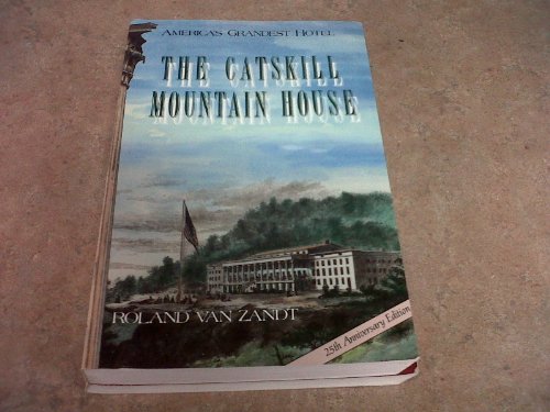 Stock image for The Catskill Mountain House : Cradle of the Hudson River School for sale by Better World Books