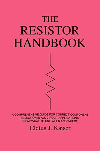 9780962852558: The Resistor Handbook