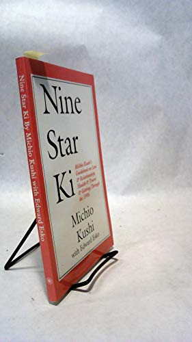 Beispielbild fr Nine Star Ki: Michio Kushi's Guidebook on Love and Relationships, Health and Travel zum Verkauf von WorldofBooks