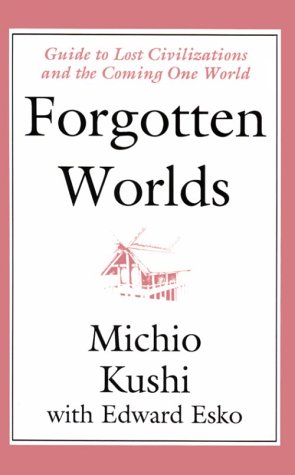 Beispielbild fr Forgotten Worlds: Guide to Lost Civilizations and the Coming One World. zum Verkauf von Books  Revisited