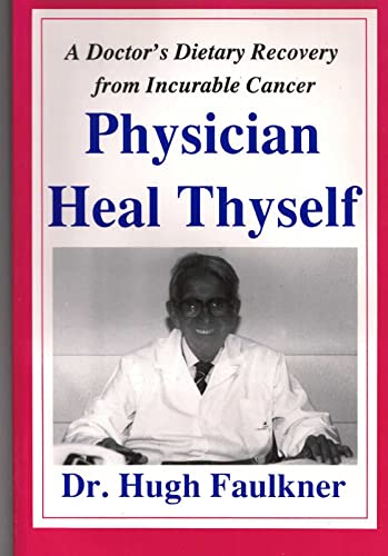 Imagen de archivo de Physician, Heal Thyself a la venta por HPB-Emerald