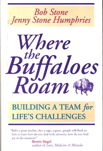Stock image for Where the Buffaloes Roam: Building a Team for Life Challenges for sale by ThriftBooks-Dallas