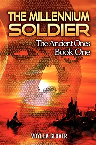 Stock image for The Millennium Soldier: The Ancient Ones for sale by ThriftBooks-Dallas