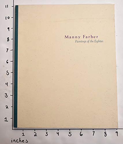 Manny Farber Paintings of the Eighties (9780962853609) by Yard, Sally