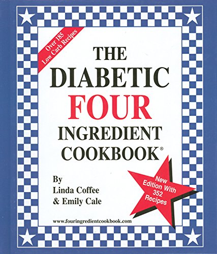 9780962855078: The Diabetic Four Ingredient Cookbook