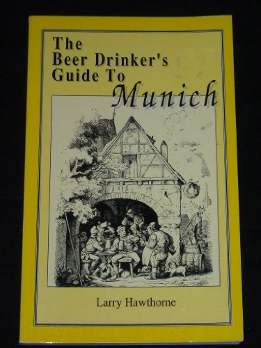 Stock image for The Beer Drinker's Guide to Munich for sale by Wonder Book