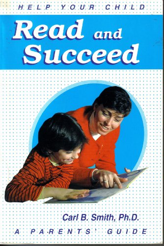 Stock image for Help Your Child Read and Succeed: A Parent's Guide for sale by Modetz Errands-n-More, L.L.C.