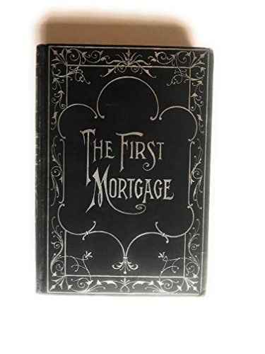 9780962857102: The First Mortgage
