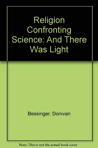 Stock image for Religion Confronting Science: And There Was Light for sale by RiLaoghaire