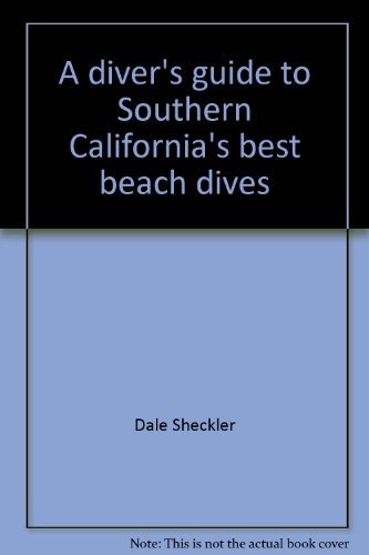 Imagen de archivo de A diver's guide to Southern California's best beach dives a la venta por ThriftBooks-Atlanta