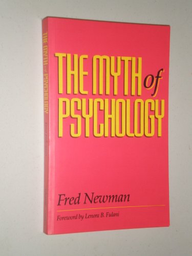 Imagen de archivo de The Myth of Psychology a la venta por Blue Vase Books