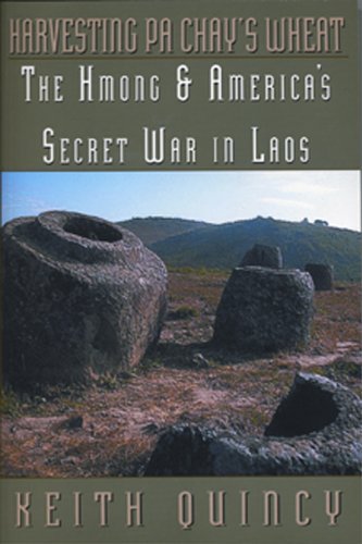 9780962864841: Harvesting Pa Chay's Wheat: The Hmong & America's Secret War in Laos