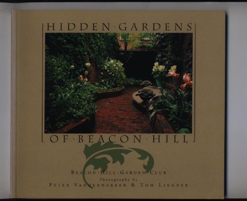 9780962865824: Hidden Gardens of Beacon Hill