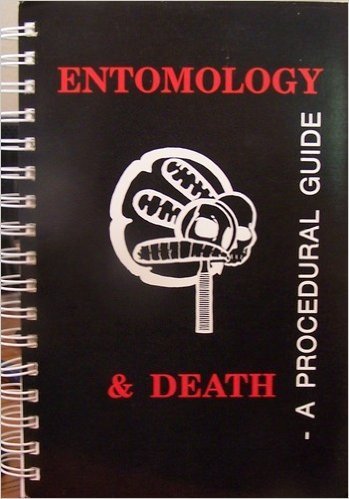 9780962869600: Entomology and Death, a Procedural Guide