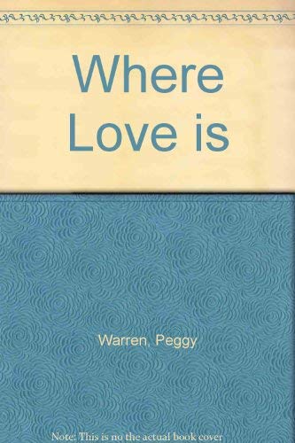 Stock image for Where Love Is for sale by Wonder Book