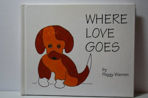 Stock image for Where Love Goes for sale by ThriftBooks-Dallas