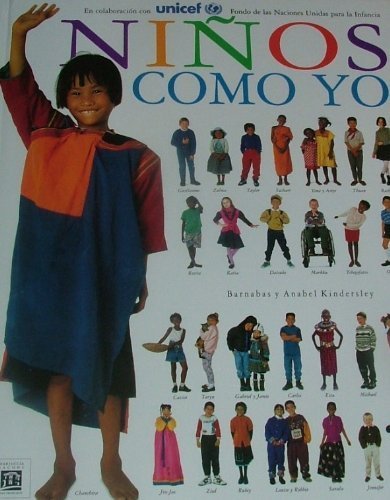 Ninos Como Yo (Ninos Como Yo, No 1) (Spanish Edition) (9780962872020) by Kindersley, Barnabas; Kindersley, Anabel