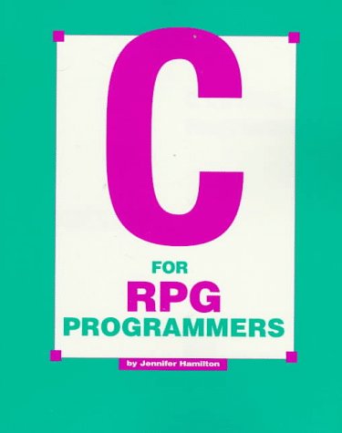 Stock image for C for Rpg Programmers for sale by Irish Booksellers