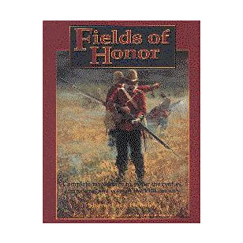 Stock image for Fields of Honor: An Historical Simulation of Warfare in the 19th Century for sale by HPB Inc.