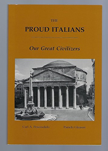 Beispielbild fr The Proud Italians: Our Great Civilizers zum Verkauf von Wonder Book