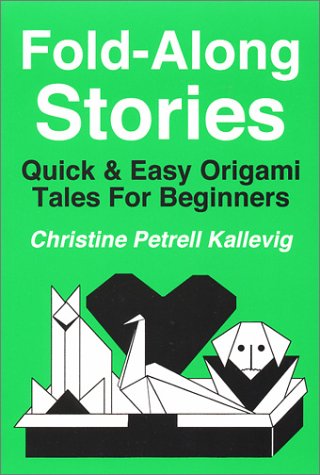 Stock image for Fold-Along Stories: Quick & Easy Origami Tales for Beginners for sale by ThriftBooks-Dallas