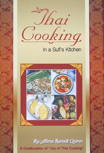 Beispielbild fr Thai Cooking in a Sufi's Kitchen zum Verkauf von ThriftBooks-Dallas