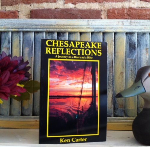 9780962879340: Chesapeake Reflections: A Journey on a Boat and a Bike