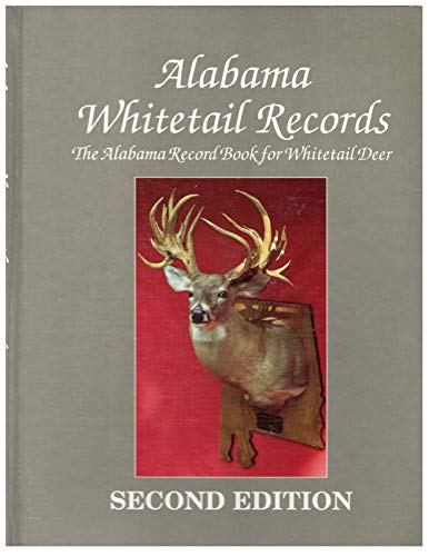 9780962879814: Alabama Whitetail Records: The Alabama Record Book for Whitetail Deer