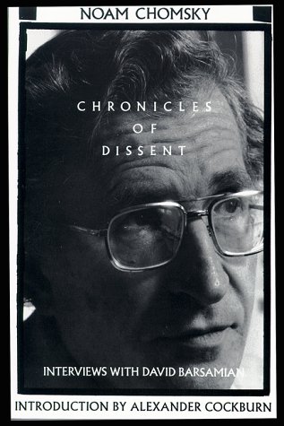 Beispielbild fr Chronicles of Dissent: Interviews with David Barsamian zum Verkauf von Vashon Island Books