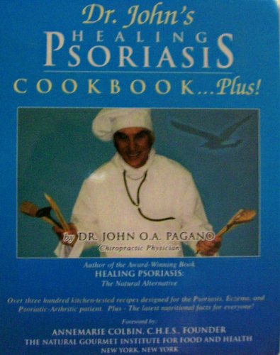 Stock image for Dr. Johns Healing Psoriasis Cookbook.Plus! for sale by Upward Bound Books