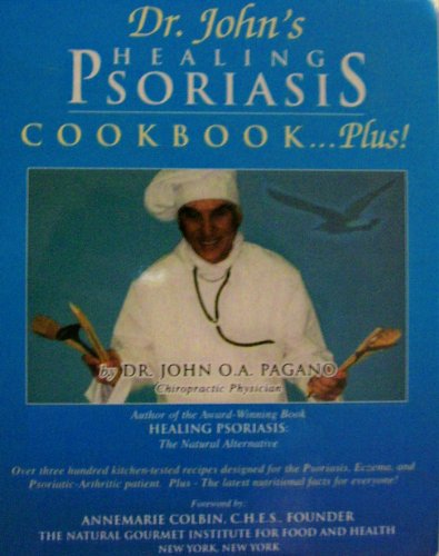 Dr. John's Healing Psoriasis Cookbook.Plus! (signed)