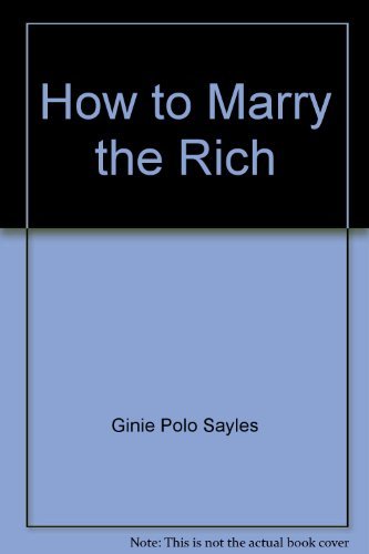 How to Marry the Rich