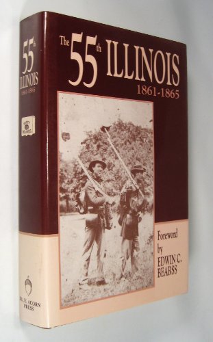 9780962886669: The 55th Illinois 1861-1865