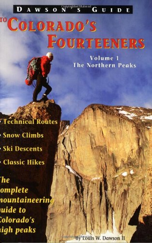 9780962886713: Northern Peaks (Dawson's Guide to Colorado's Fourteeners)