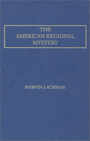 The American regional mystery (9780962887031) by Lachman, Marvin