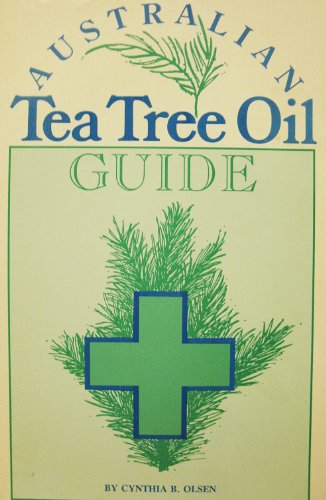 Beispielbild fr Australian Tea Tree Oil Guide zum Verkauf von Better World Books: West