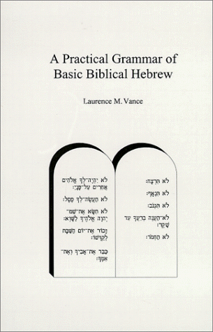 Beispielbild fr A Practical Grammar of Basic Biblical Hebrew zum Verkauf von Revaluation Books