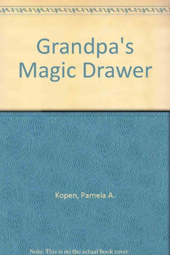 Stock image for Grandpa's Magic Drawer for sale by Wonder Book